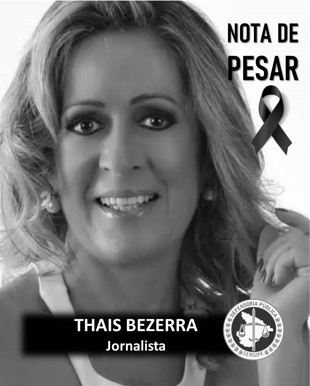 Defensoria Pública manifesta Pesar pelo passamento da jornalista Thaís Bezerra
